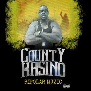 County Kasino的專輯Bipolar Muzic (Explicit)