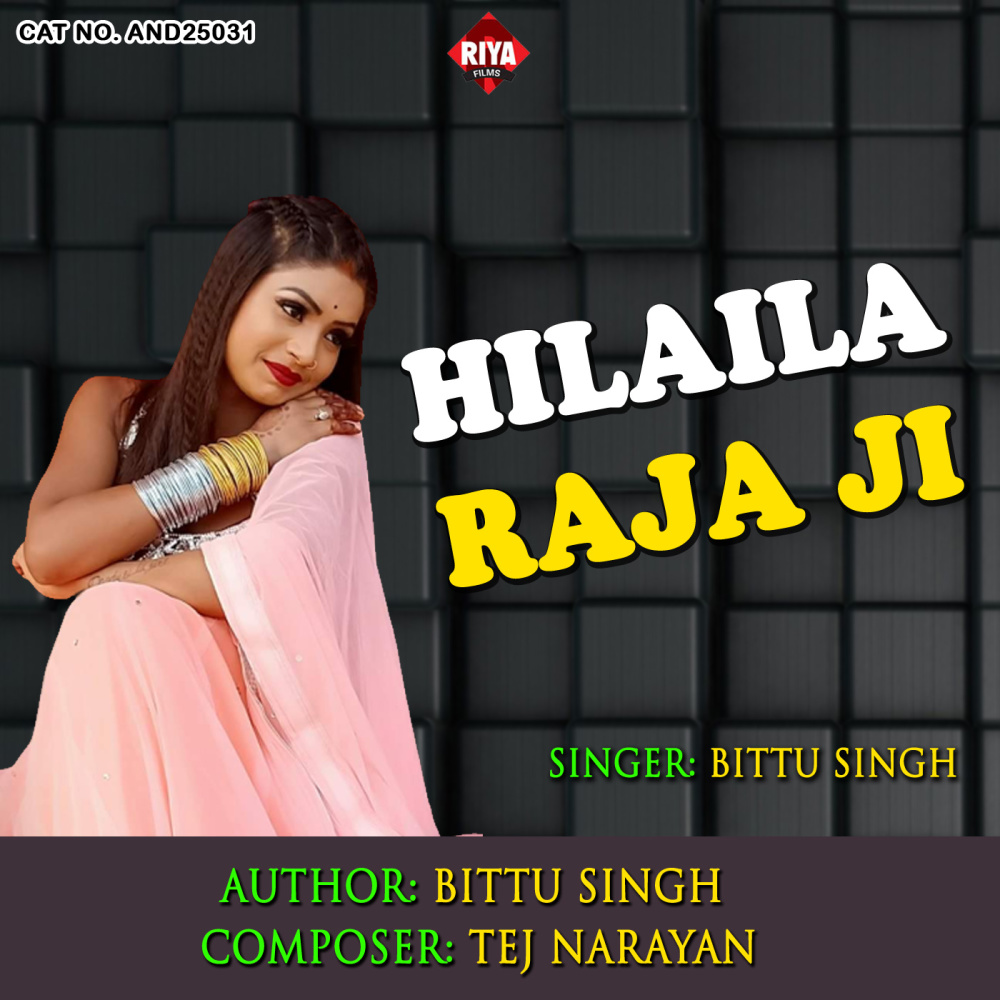 Hilaila Raja Ji