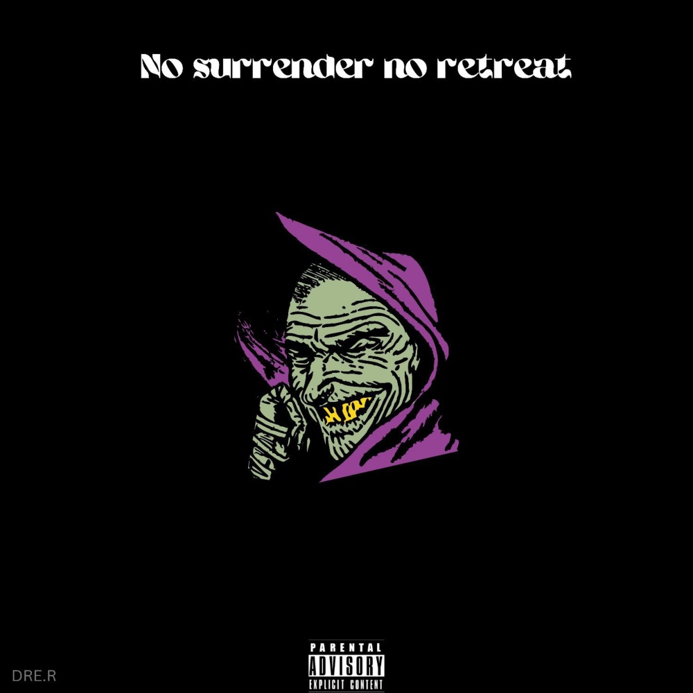No Surrender No Retreat (Explicit)