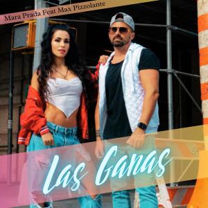 อัลบัม Las Ganas (feat. Max Pizzolante) ศิลปิน Max Pizzolante