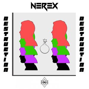 Listen to Destruction song with lyrics from Nerexx