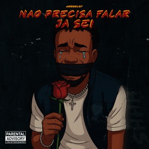 Album Não precisa falar, já sei (Explicit) from Josueler