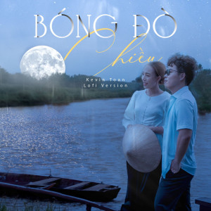 Listen to Bóng Đò Chiều (Lofi Version) song with lyrics from Kevin Toàn