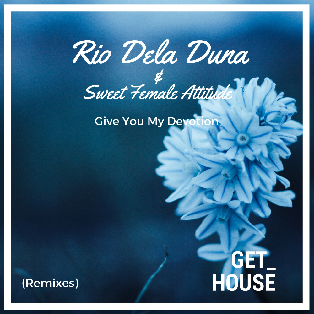 Give You My Devotion (Parsifal Remix)