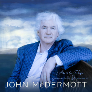Album As the Sky Gives the Ocean oleh John McDermott