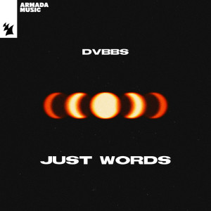 Album Just Words oleh Dvbbs