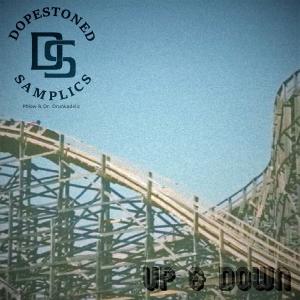 收听Dopestoned Samplics的Up & Down (Explicit)歌词歌曲