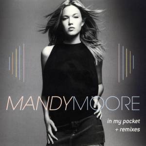ดาวน์โหลดและฟังเพลง In My Pocket (Hex Hector Main 7" Mix) พร้อมเนื้อเพลงจาก Mandy Moore