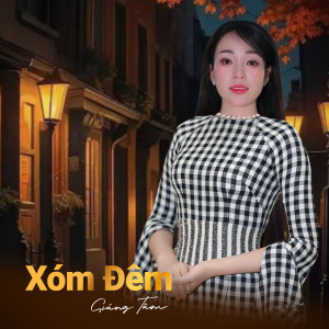 Giáng Tâm的專輯Xóm Đêm