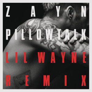 ดาวน์โหลดและฟังเพลง PILLOWTALK REMIX พร้อมเนื้อเพลงจาก ZAYN