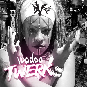 ดาวน์โหลดและฟังเพลง Voodoo Twerk พร้อมเนื้อเพลงจาก OVO