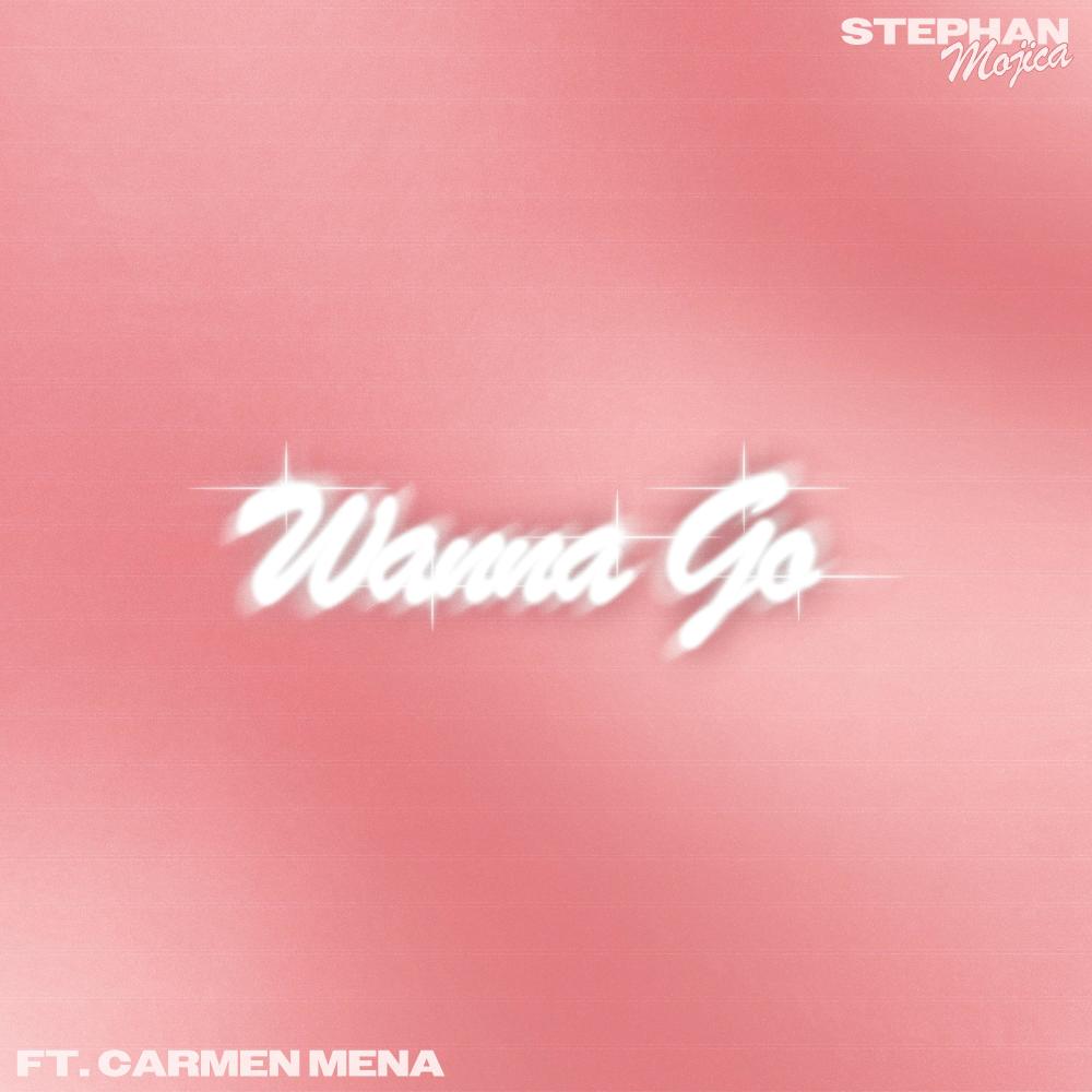 Wanna Go (feat. Carmen Mena) (Explicit)
