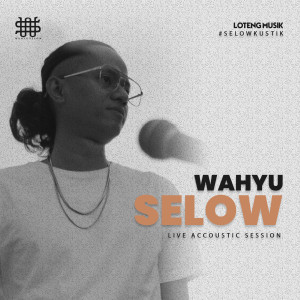 Wahyu Selow的專輯Selowkustik (Live Accoustic Session)