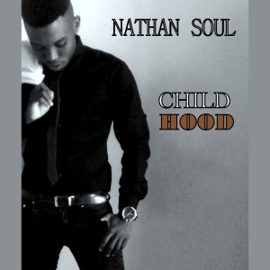 Nathan Soul的專輯Child Hood
