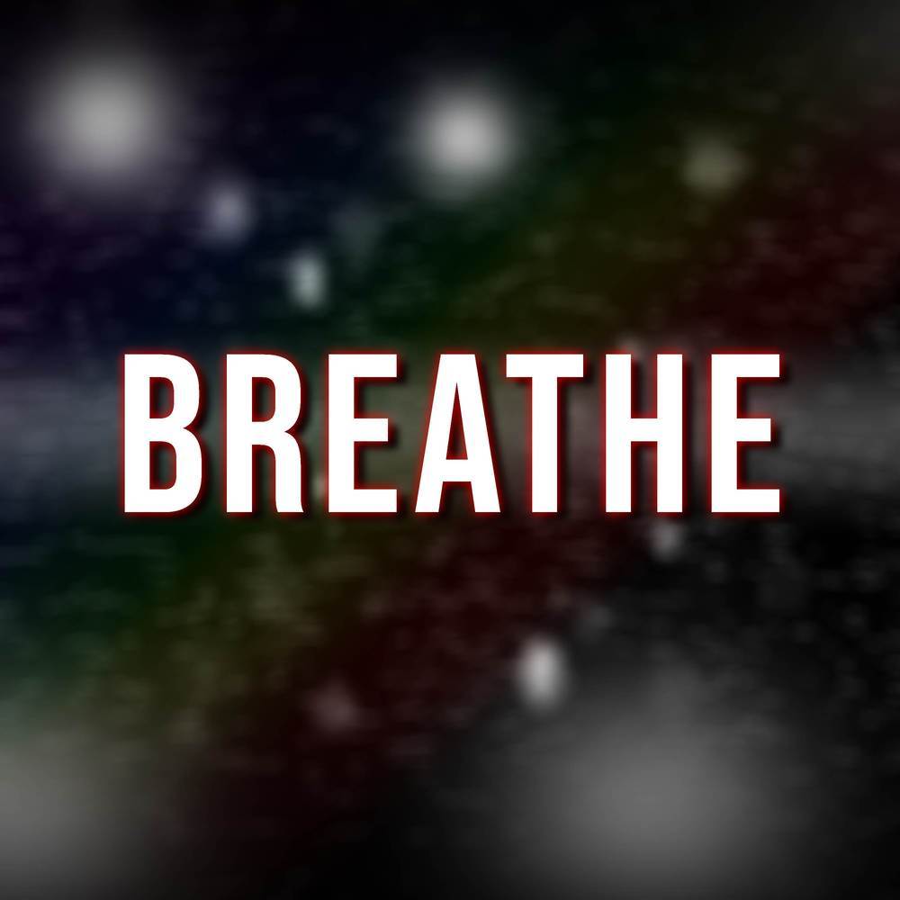 Breathe