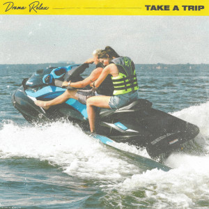 ดาวน์โหลดและฟังเพลง Take A Trip พร้อมเนื้อเพลงจาก Drama Relax