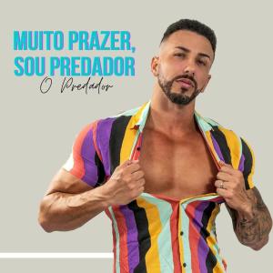 Listen to Muito Prazer, Sou Predador (Explicit) song with lyrics from O Predador