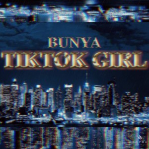 อัลบัม TIKTOK GIRLS ศิลปิน BUNYA