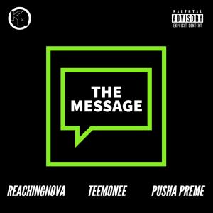 Album The Message (feat. Teemonee & Pusha Preme) (Explicit) from Pusha Preme