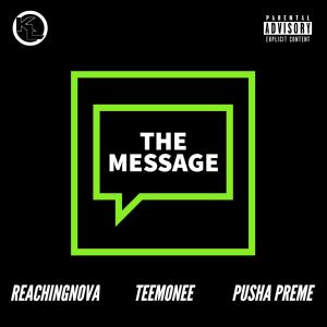 Listen to The Message (Explicit) song with lyrics from ReachingNOVA