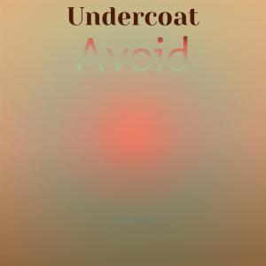 Various Artists的專輯Undercoat Avoid