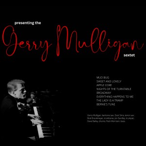 อัลบัม Presenting the Gerry Mulligan Sextet ศิลปิน Gerry Mulligan Sextet