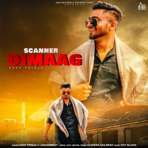 Listen to Scanner Dimaag song with lyrics from Deep Prinja