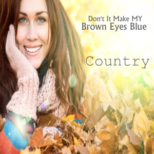 收聽Instrumental Music Players的Don't It Make My Brown Eyes Blue歌詞歌曲