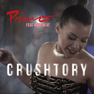 Primo的专辑Crushtory (Explicit)