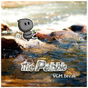 The pebble的專輯VGM break