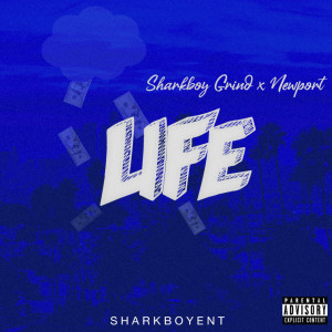收听shark boy grind的Life (Explicit)歌词歌曲