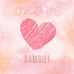Bambili的专辑Moyo