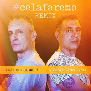 收听Giuseppe Incorvaia的#celafaremo (Remix)歌词歌曲