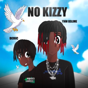 YNW BSlime的专辑No Kizzy