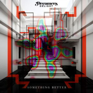 Album Something Better from Dreamers Delight