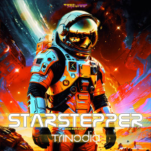 ดาวน์โหลดและฟังเพลง Starstepper (2025 Remaster) พร้อมเนื้อเพลงจาก Trinodia