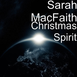 Sarah MacFaith的专辑Christmas Spirit