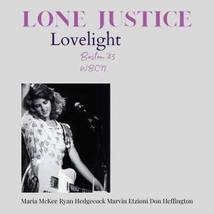 Album Lovelight (Live Boston '85) oleh Maria Mckee