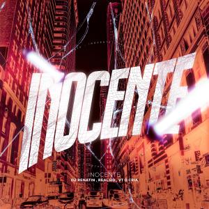 ดาวน์โหลดและฟังเพลง Inocente (feat. DJ Vitim da VT & RealSid|Explicit) พร้อมเนื้อเพลงจาก DJ RENATIN