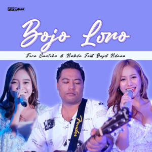 Dengarkan Bojo Loro lagu dari Fira Cantika dengan lirik