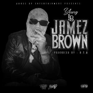 Yung Lb的专辑Jamez Brown (Explicit)