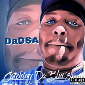 Album Catchin' da Blues (Explicit) from DaDSA