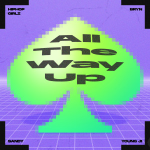 收聽Bryn的all the way up歌詞歌曲