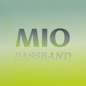 Dengarkan lagu Mio Passband nyanyian Tsea Derdo dengan lirik