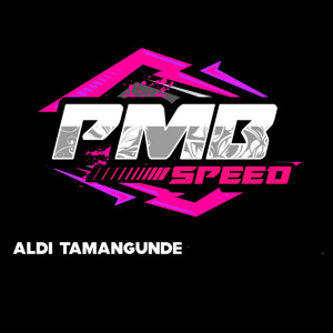 Album PMB SPEED from Aldi Tamangunde