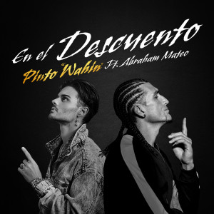 ดาวน์โหลดและฟังเพลง En El Descuento พร้อมเนื้อเพลงจาก Pinto "Wahin"