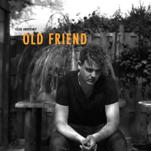 Listen to Old Friend song with lyrics from Eelke