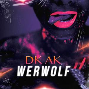อัลบัม Werwolf ศิลปิน DJ AK