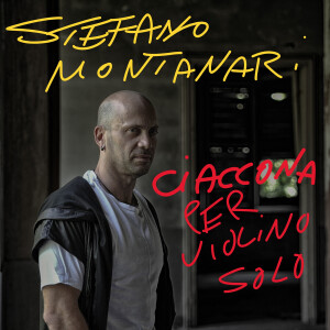 Listen to Ciaccona per violino solo song with lyrics from Stefano Montanari