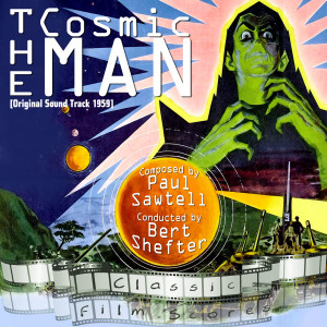 อัลบัม The Cosmic Man (Original Motion Picture Soundtrack) ศิลปิน Paul Sawtell